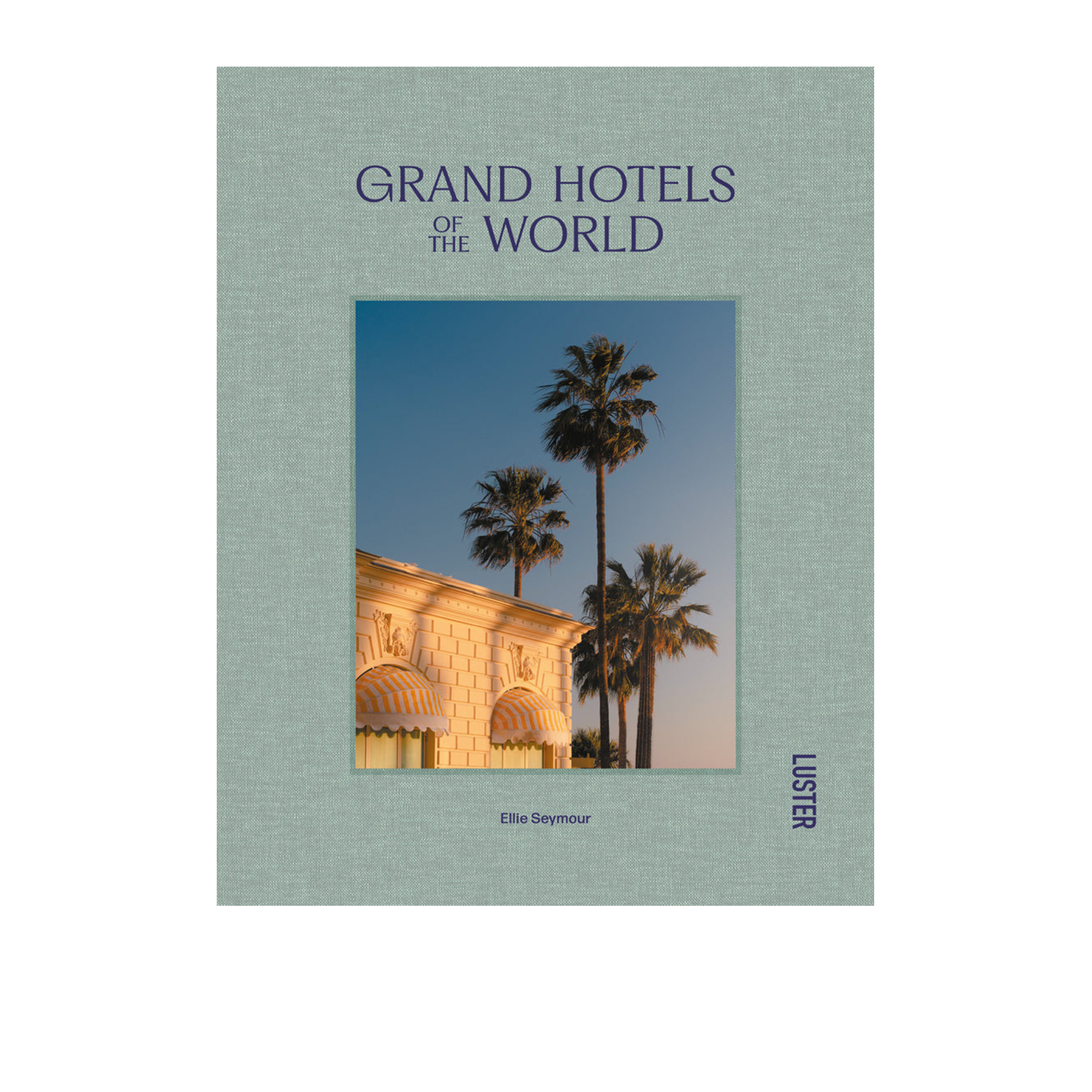 Grand Hotels of the World