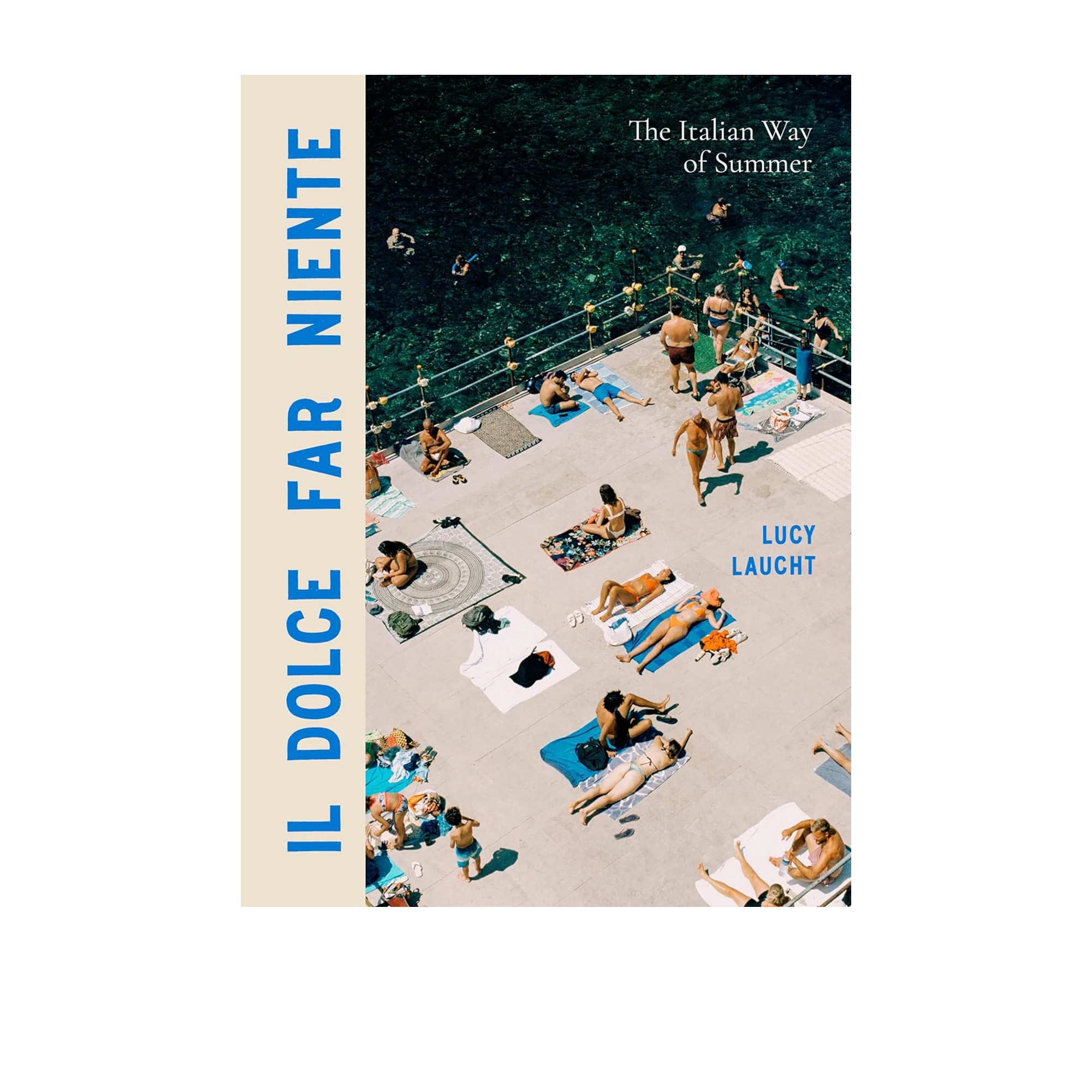 IL Dolce Far Niente - The Italian Way of Summer