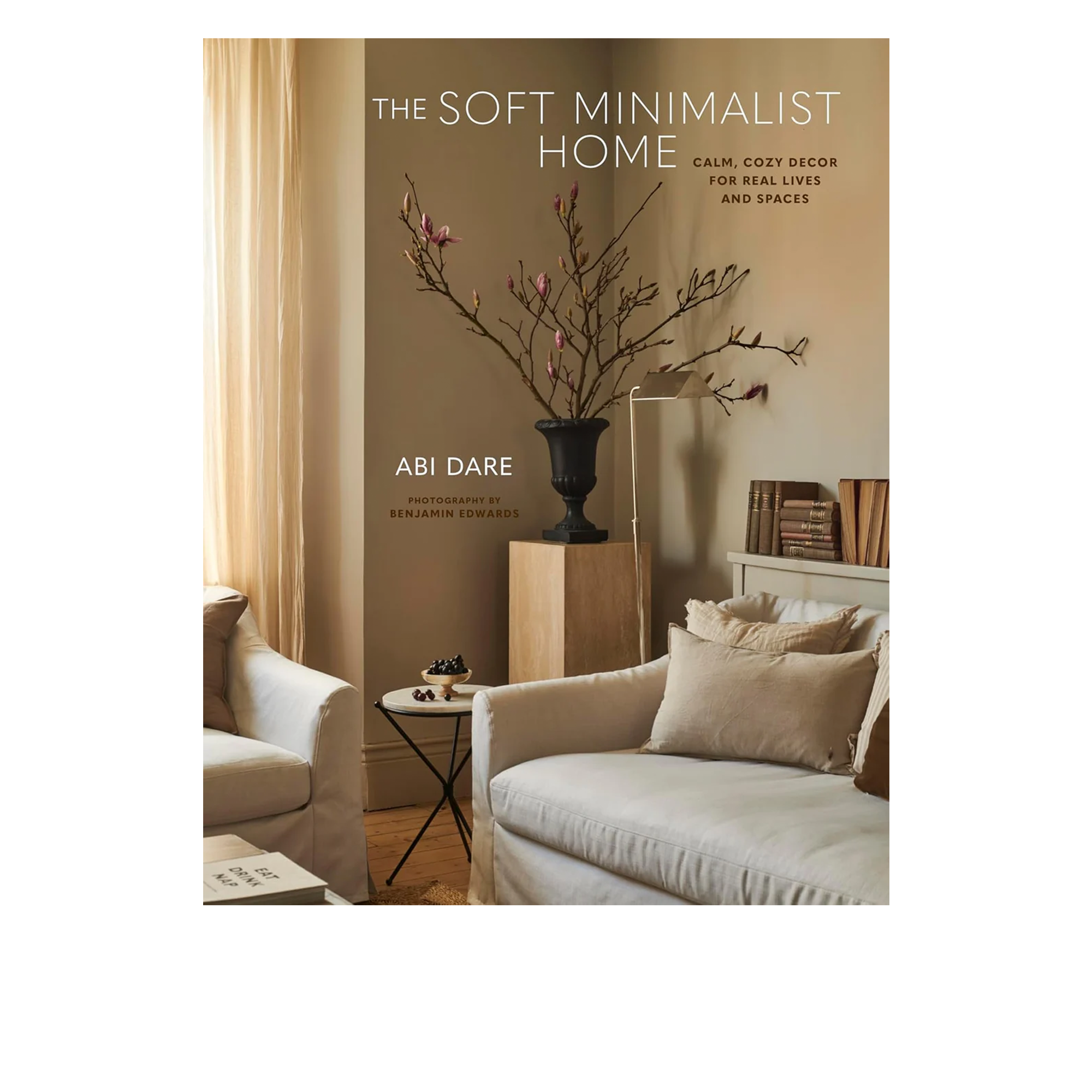 The Soft Minimalist Home